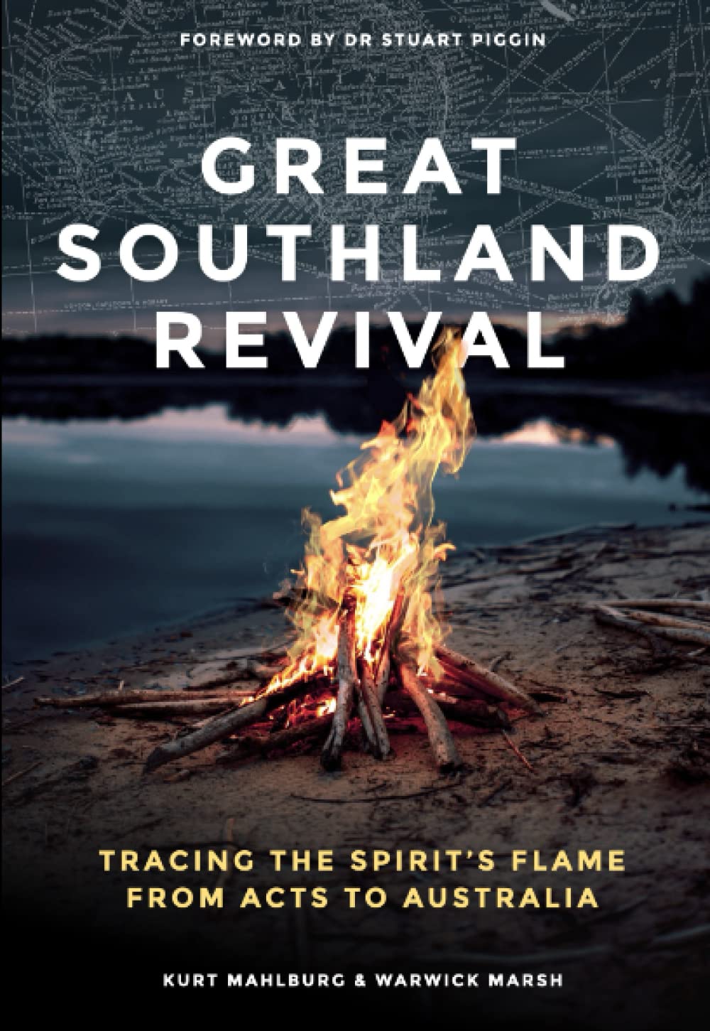 Great Southland Revival: Tracing the Spirit's Flame from Acts to Australia Politics & History