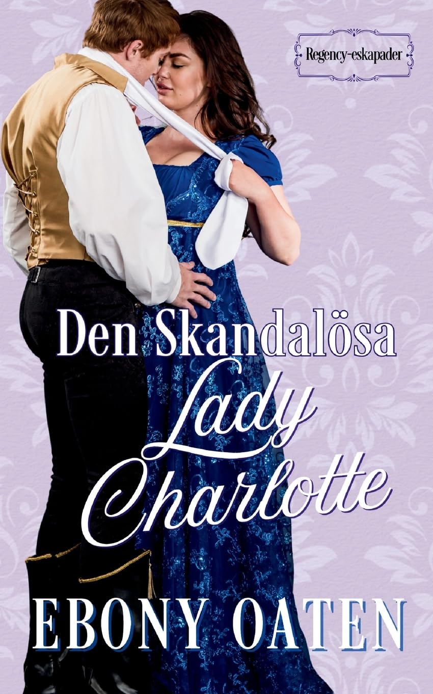 Den Skandalösa Lady Charlotte Contemporary literature