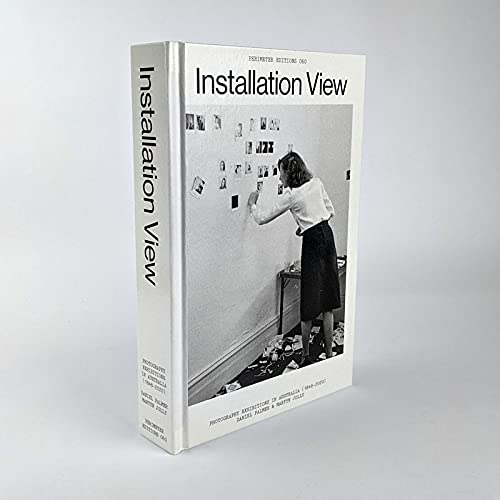 Installation View - Photography Exhibitions In Australia (1848-2020) book