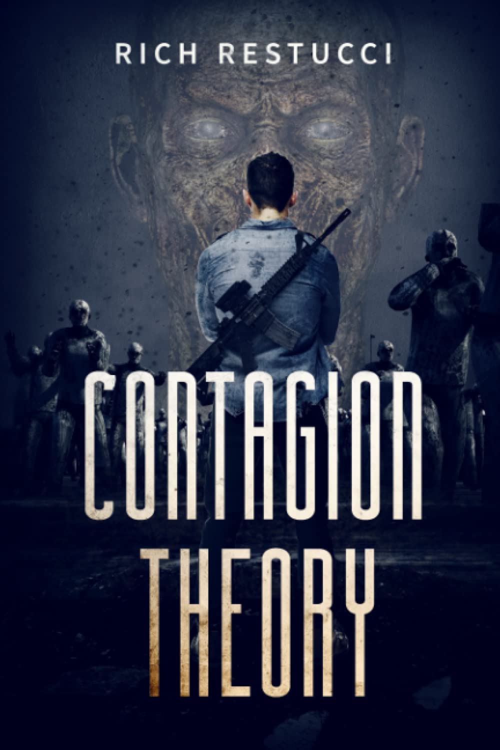 Contagion Theory (The Zombie Theories, Band 4) Horror & Mystery