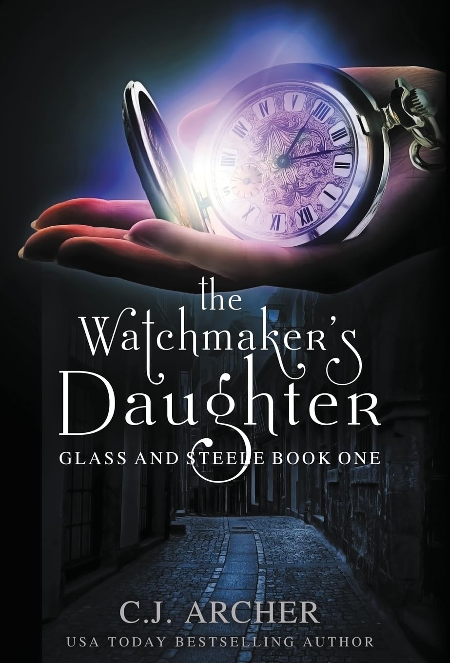 The Watchmaker's Daughter (Glass and Steele, Band 1) Historical Fiction
