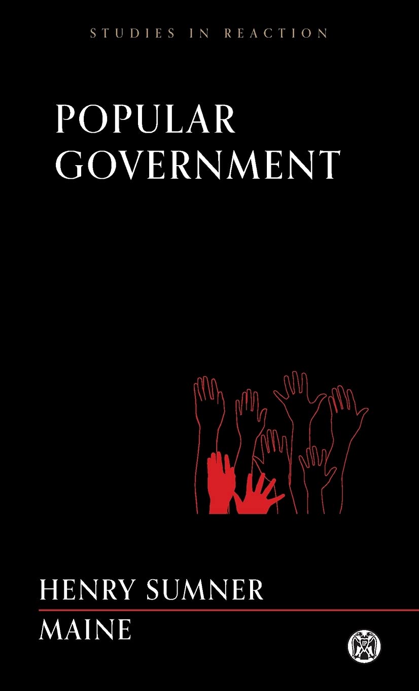 Popular Government - Imperium Press (Studies in Reaction) Law