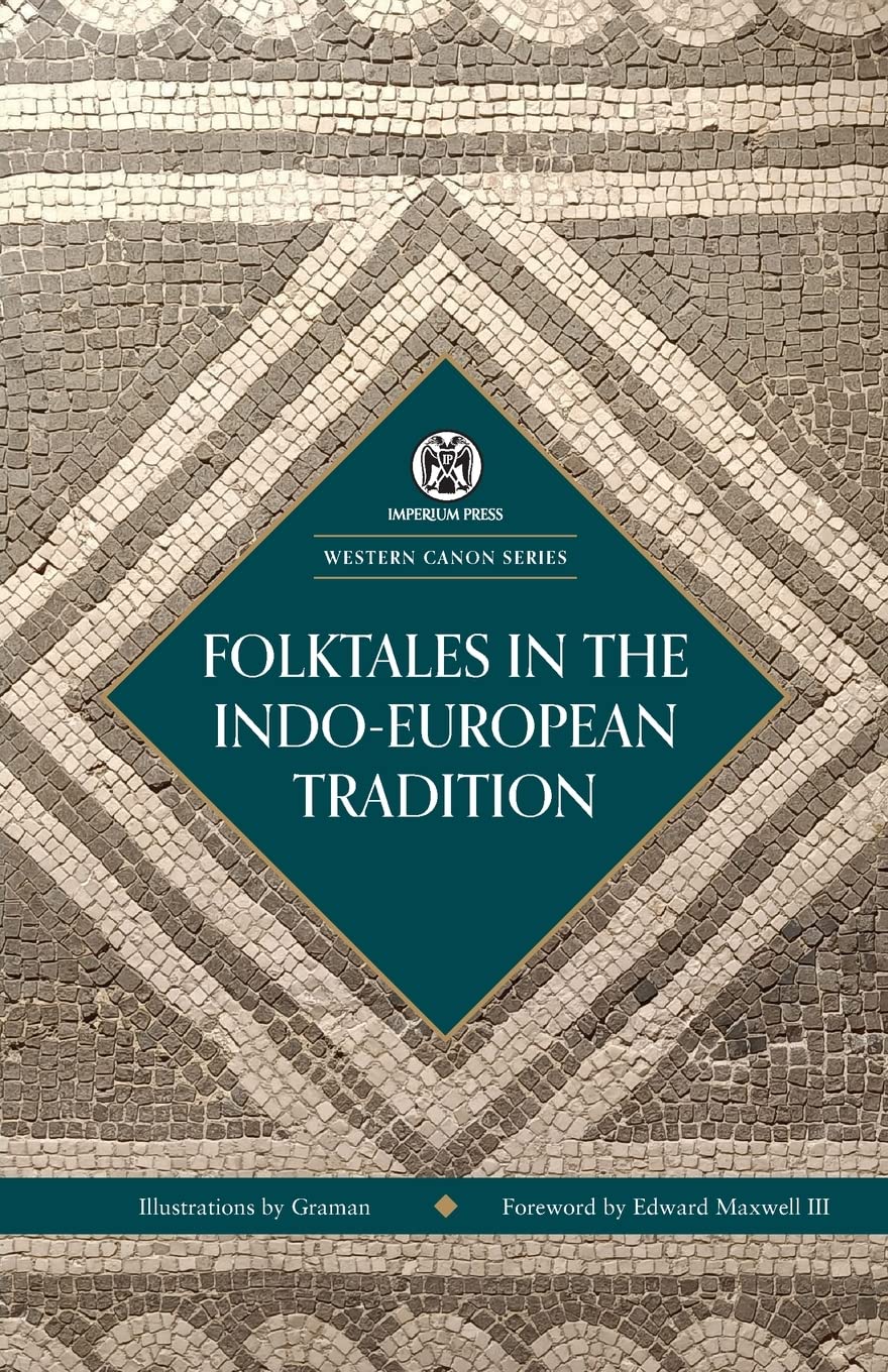 Folktales in the Indo-European Tradition - Imperium Press (Western Canon) book