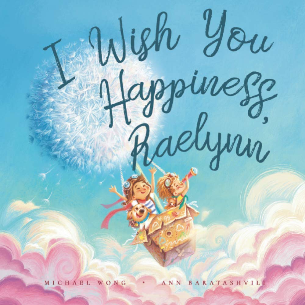 I Wish You Happiness, Raelynn (The Unconditional Love for Raelynn Series, Band 1) Parents & Children