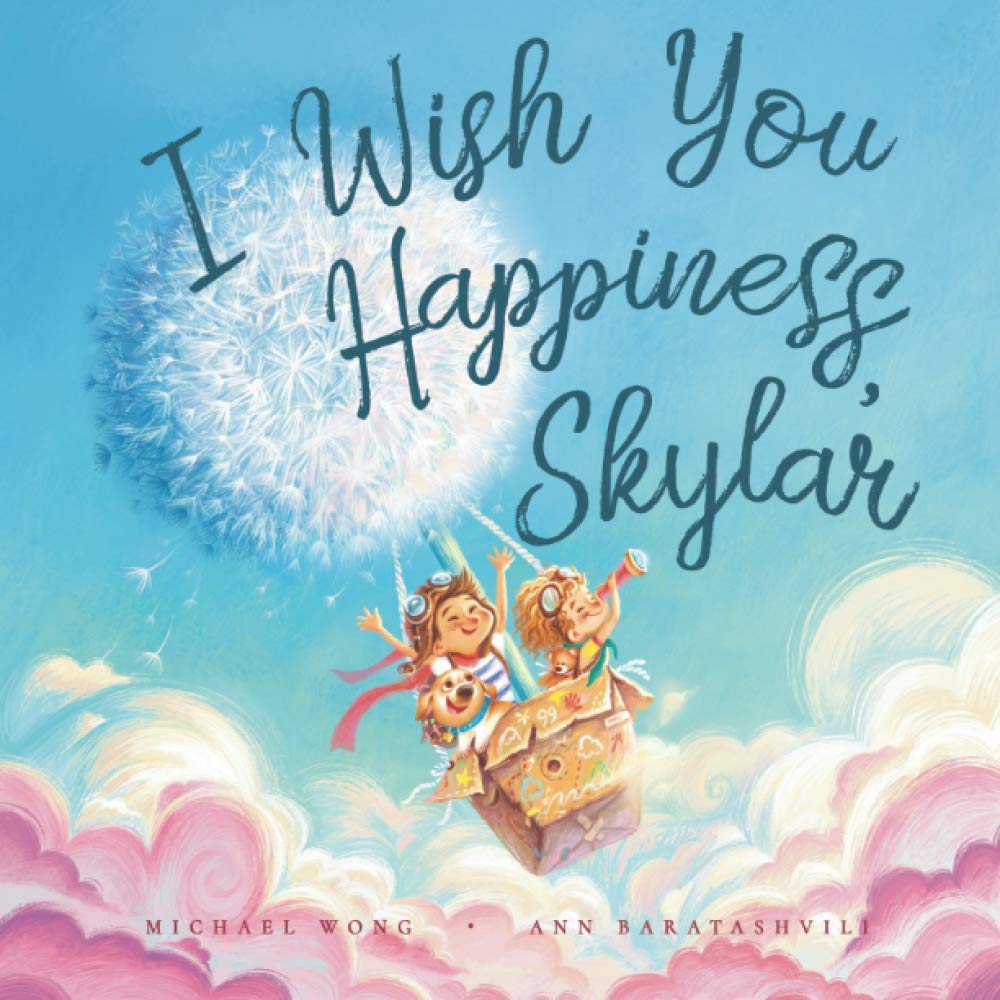 I Wish You Happiness, Skylar (The Unconditional Love for Skylar Series, Band 1) Parents & Children