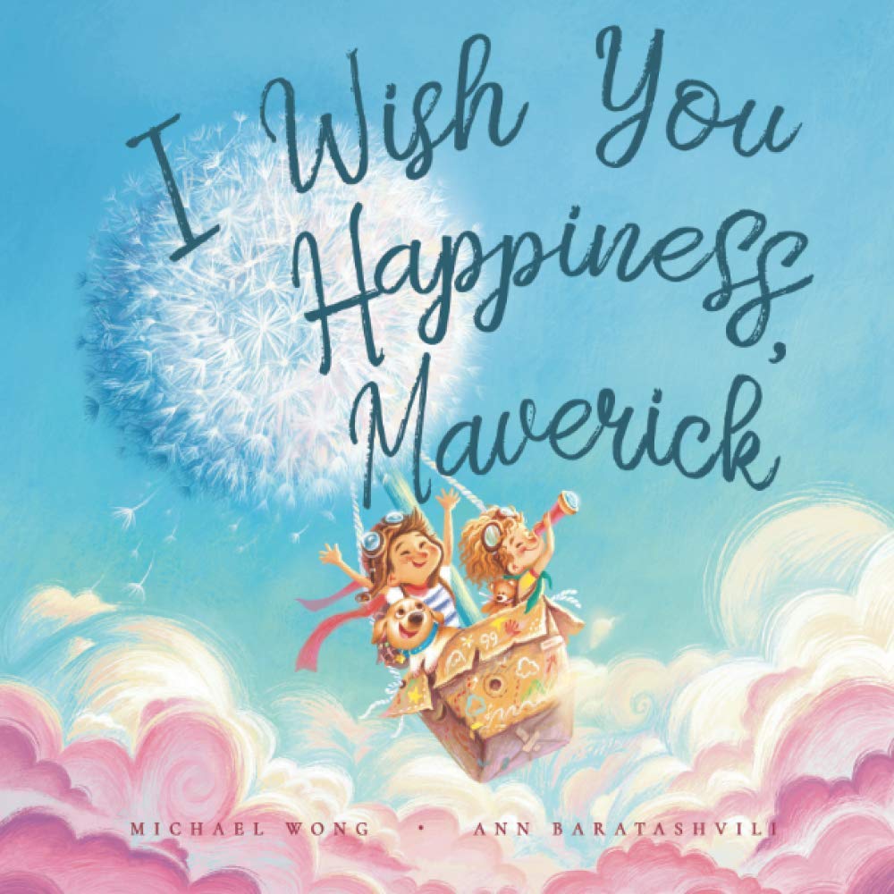 I Wish You Happiness, Maverick (The Unconditional Love for Maverick Series, Band 1) Parents & Children