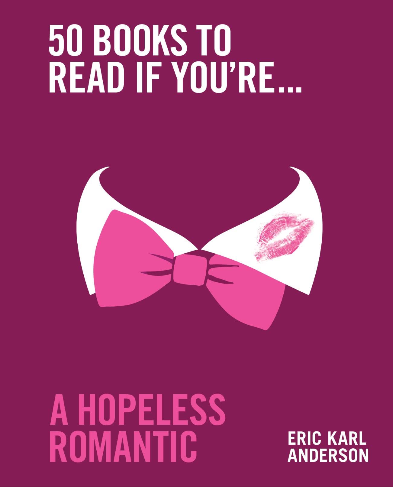 50 Books to Read If You're a Hopeless Romantic Contemporary literature