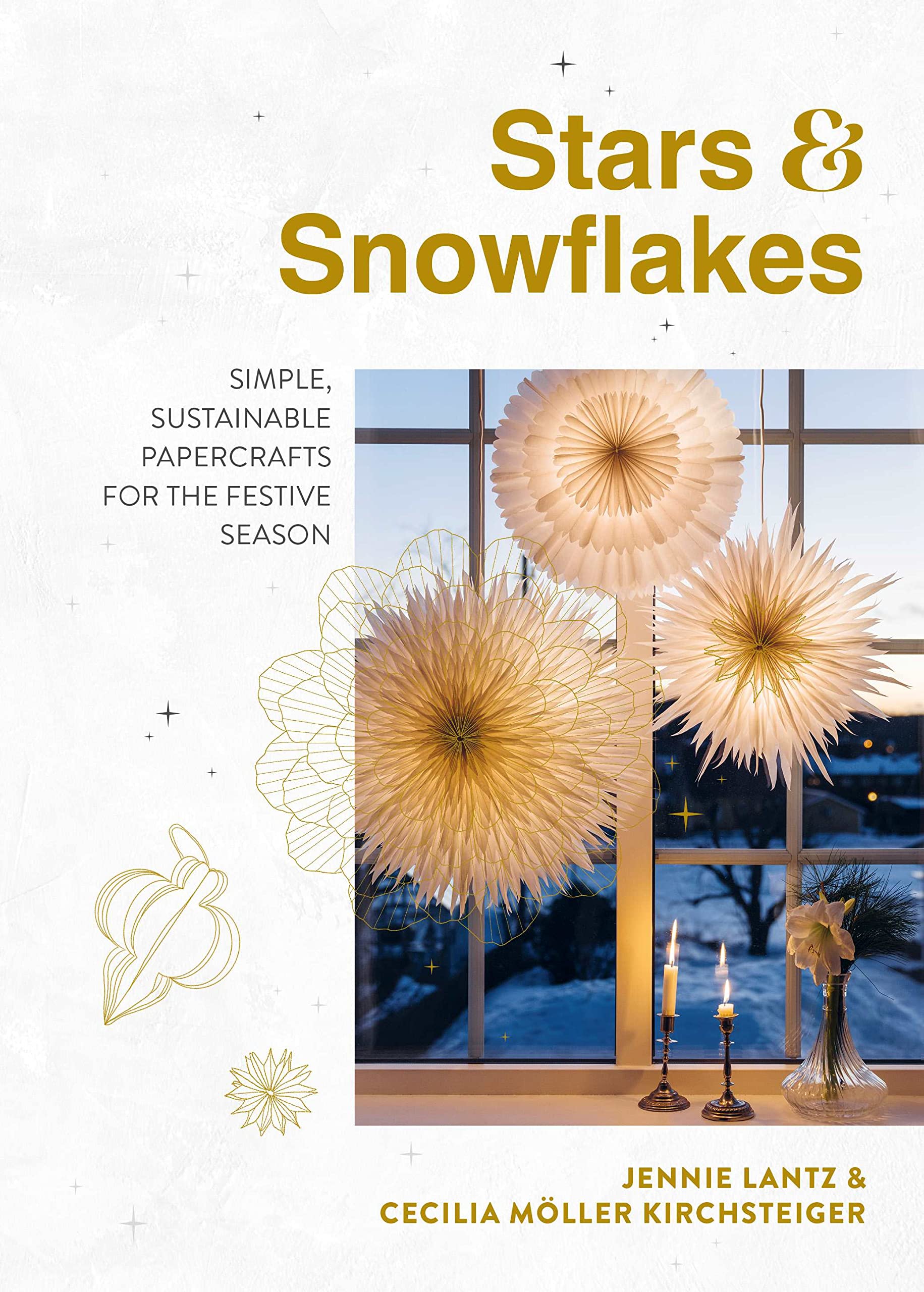 Stars & Snowflakes: Simple, Sustainable Papercrafts for the Festive Season book