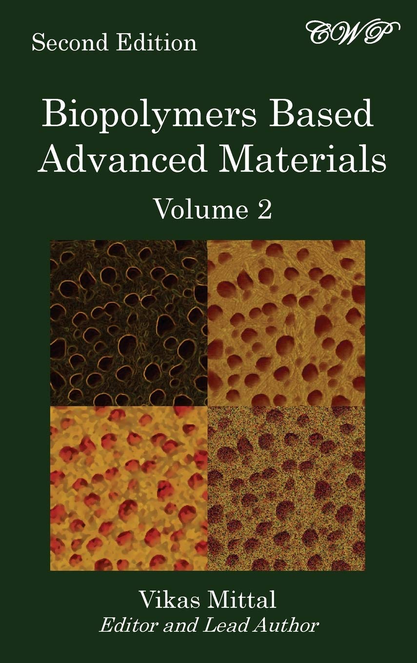 Biopolymers Based Advanced Materials (Volume 2) Business & Technology