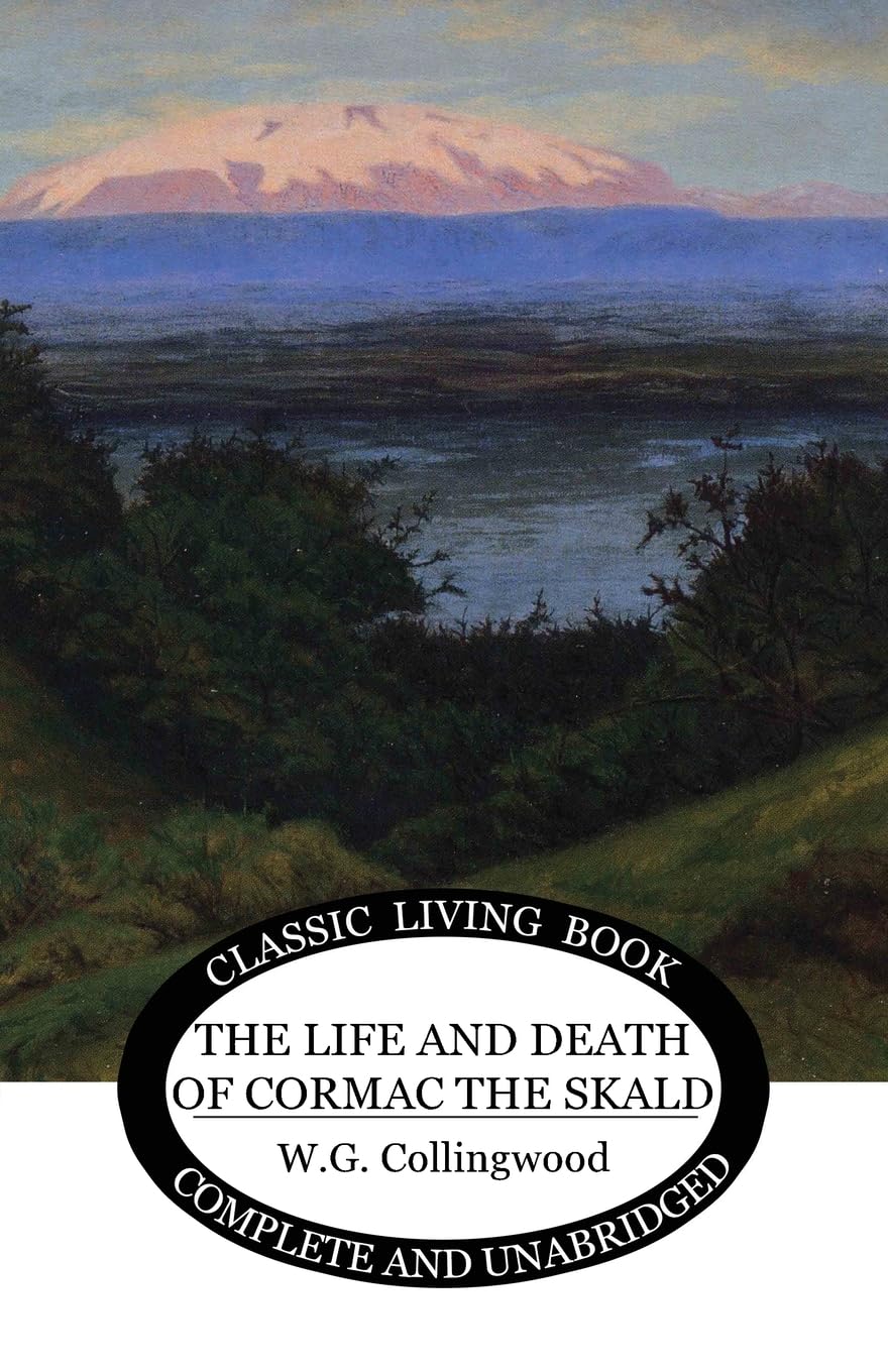 The Life and Death of Cormac the Skald Fairy Tales & Legends