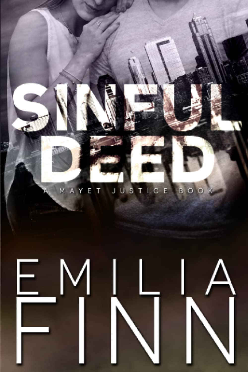 Sinful Deed (A Mayet Justice Book, Band 2) Romantic Thrillers