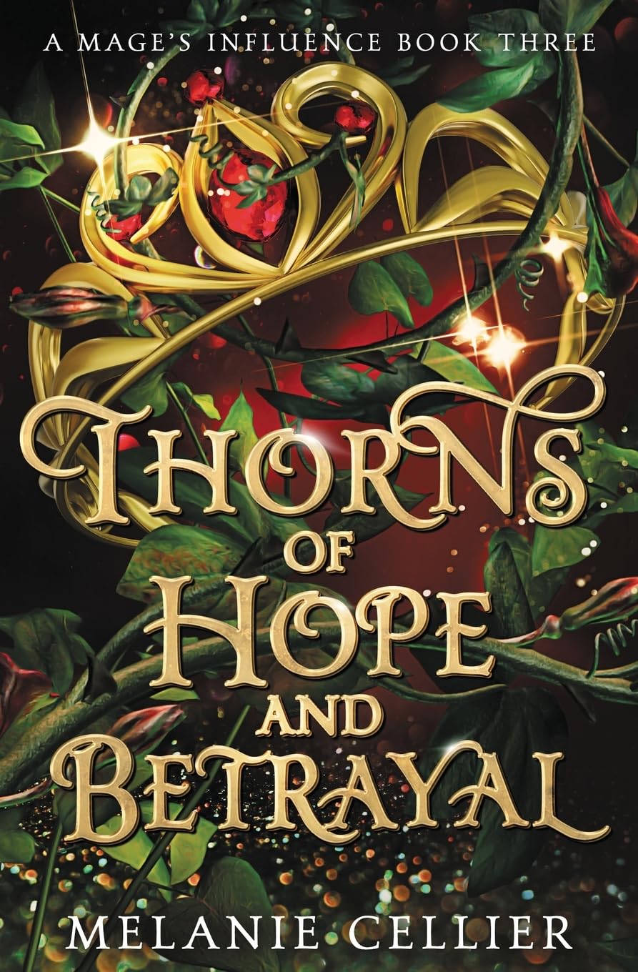 Thorns of Hope and Betrayal (A Mage's Influence, Band 3) Fiction
