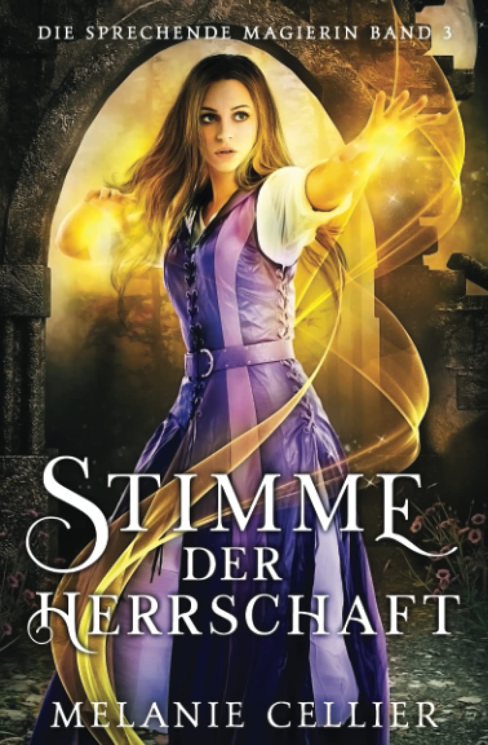 Stimme der Herrschaft (Die Sprechende Magierin, Band 3) Fantasy & Sci-Fi