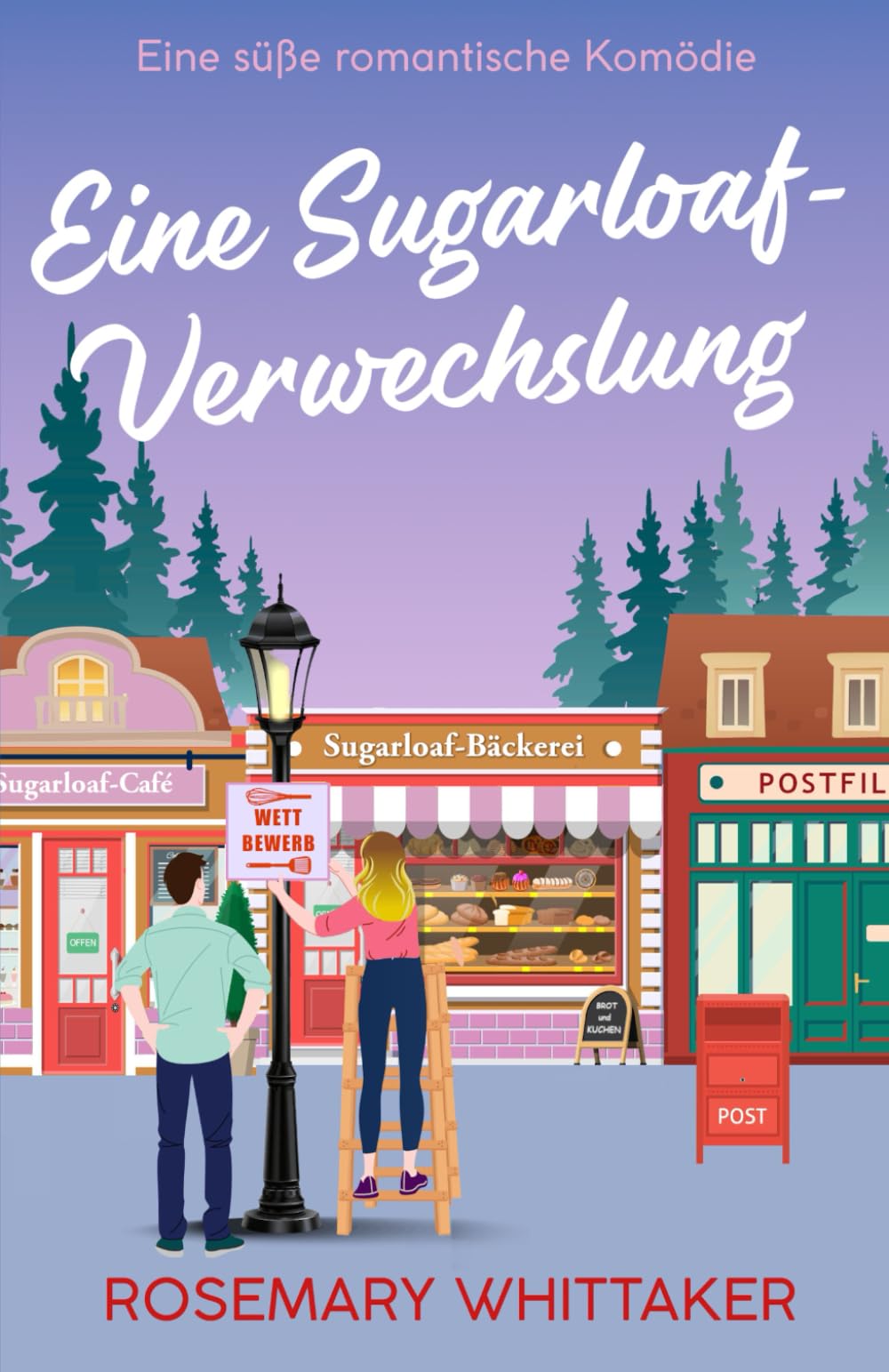 Eine Sugarloaf-Verwechslung: Eine süße romantische Komödie (Sugarloaf-Bäckerei, Band 2) Contemporary Romance