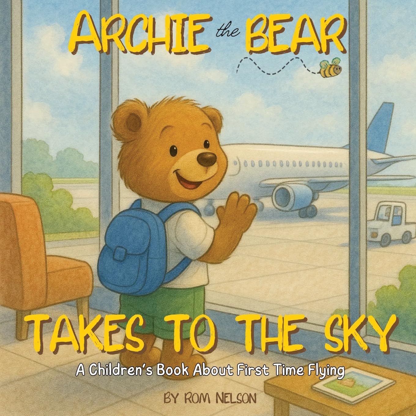 Archie the Bear Takes to the Sky Non-fiction