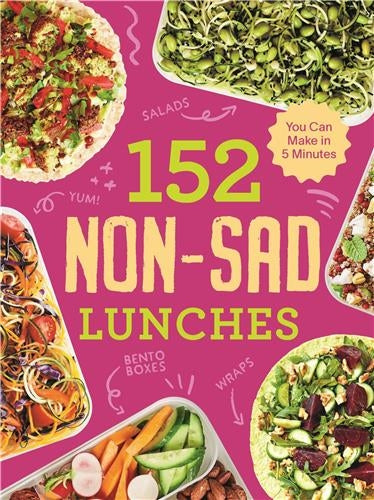 152 Non-Sad Lunches You Can Make in 5 Minutes Film, Art & Culture