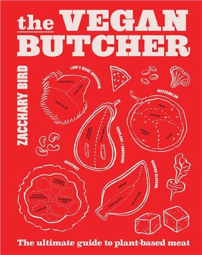 The Vegan Butcher : The ultimate guide to plant-based meat Film, Art & Culture