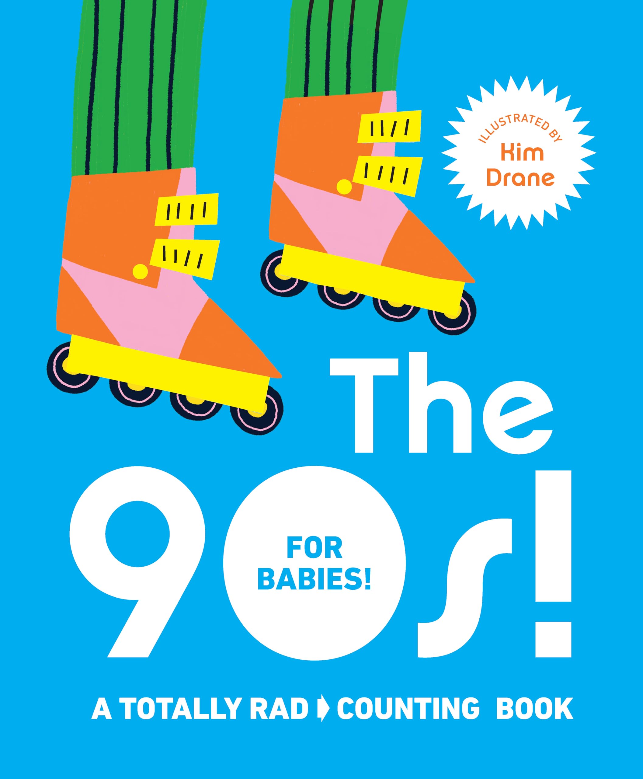 The 90s! For Babies!: A Totally Rad Counting Book Film, Art & Culture