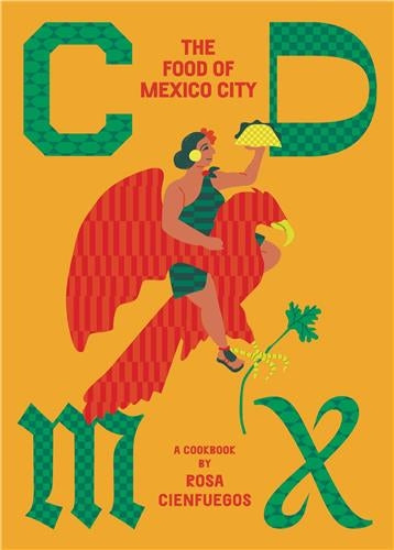 CDMX : The food of Mexico City Film, Art & Culture