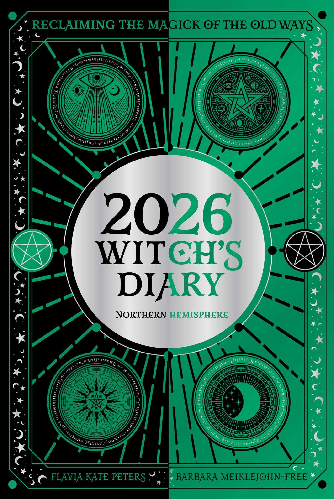 2026 Witch's Diary Planner Calendar: Northern Hemisphere: Reclaiming the magick of the old ways (Planners) Essays & Short Stories