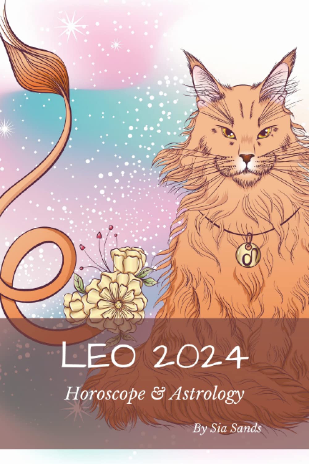 Leo 2024: Horoscope & Astrology (Horoscopes 2024, Band 5) Reference Books