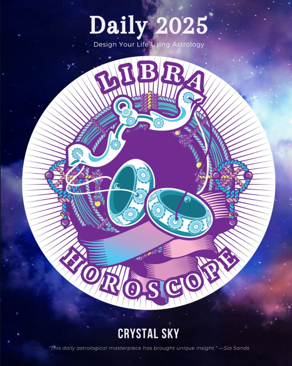 Libra Daily Horoscope 2025: Design Your Life Using Astrology (Daily Horoscopes 2025, Band 8) Reference Books