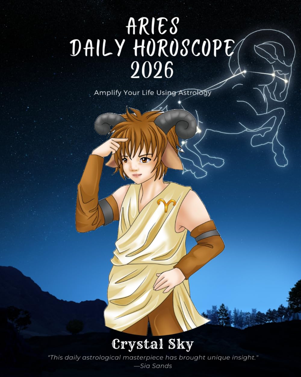 Aries Daily Horoscope 2026: Amplify Your Life Using Astrology (Daily Horoscopes 2026, Band 1) Reference Books