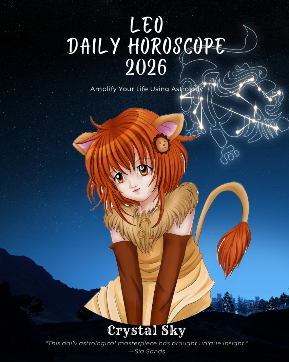 Leo Daily Horoscope 2026: Amplify Your Life Using Astrology (Daily Horoscopes 2026, Band 5) Reference Books