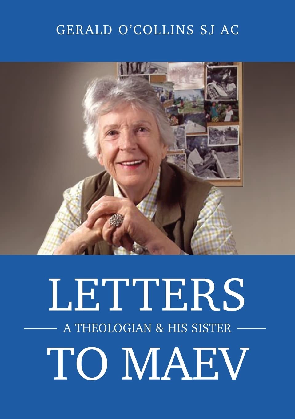 Letters to Maev: A Theologian and His Sister Essays & Short Stories