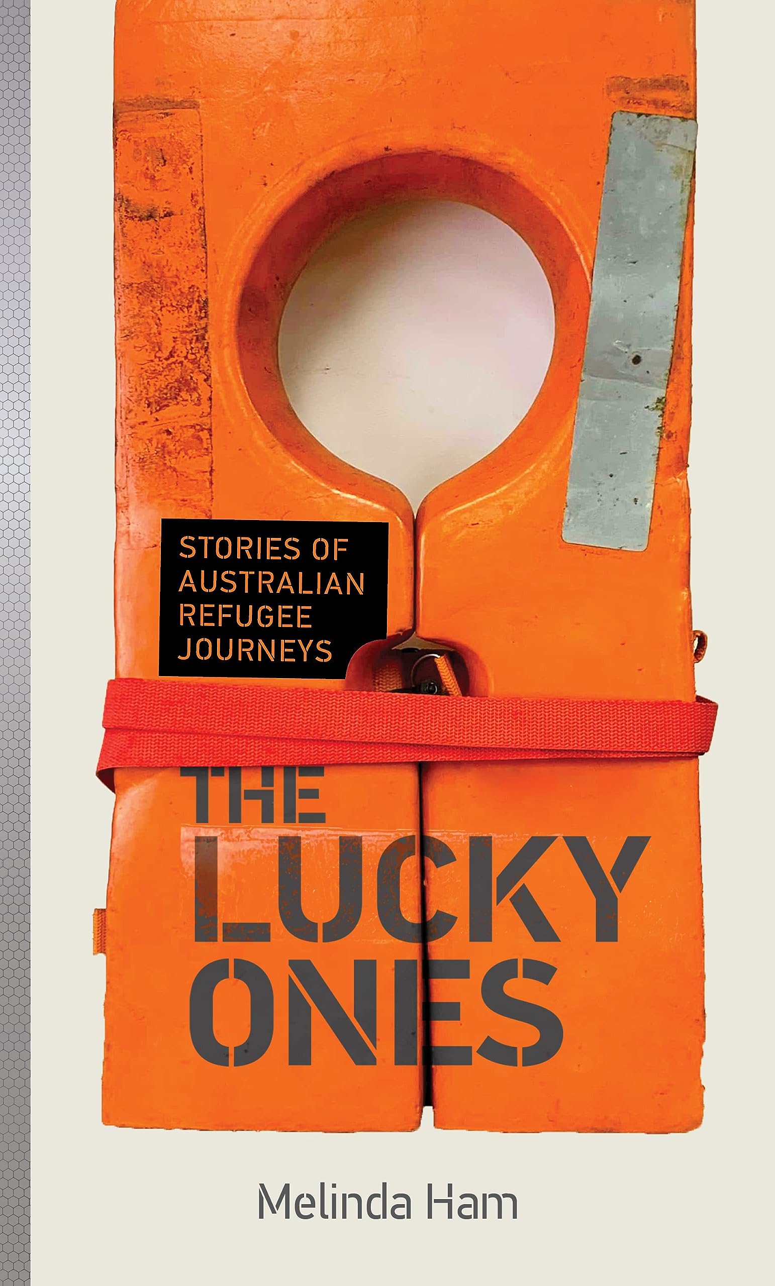 The Lucky Ones: Stories of Australian refugee journeys Books