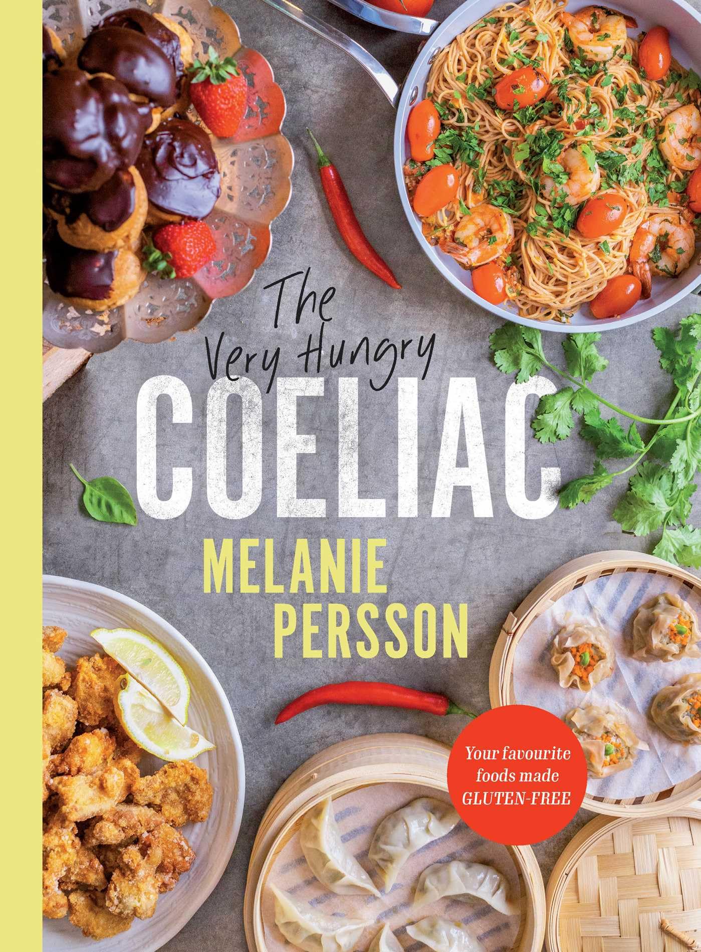 The Very Hungry Coeliac: Your favourite foods made gluten-free Cooking & Enjoying