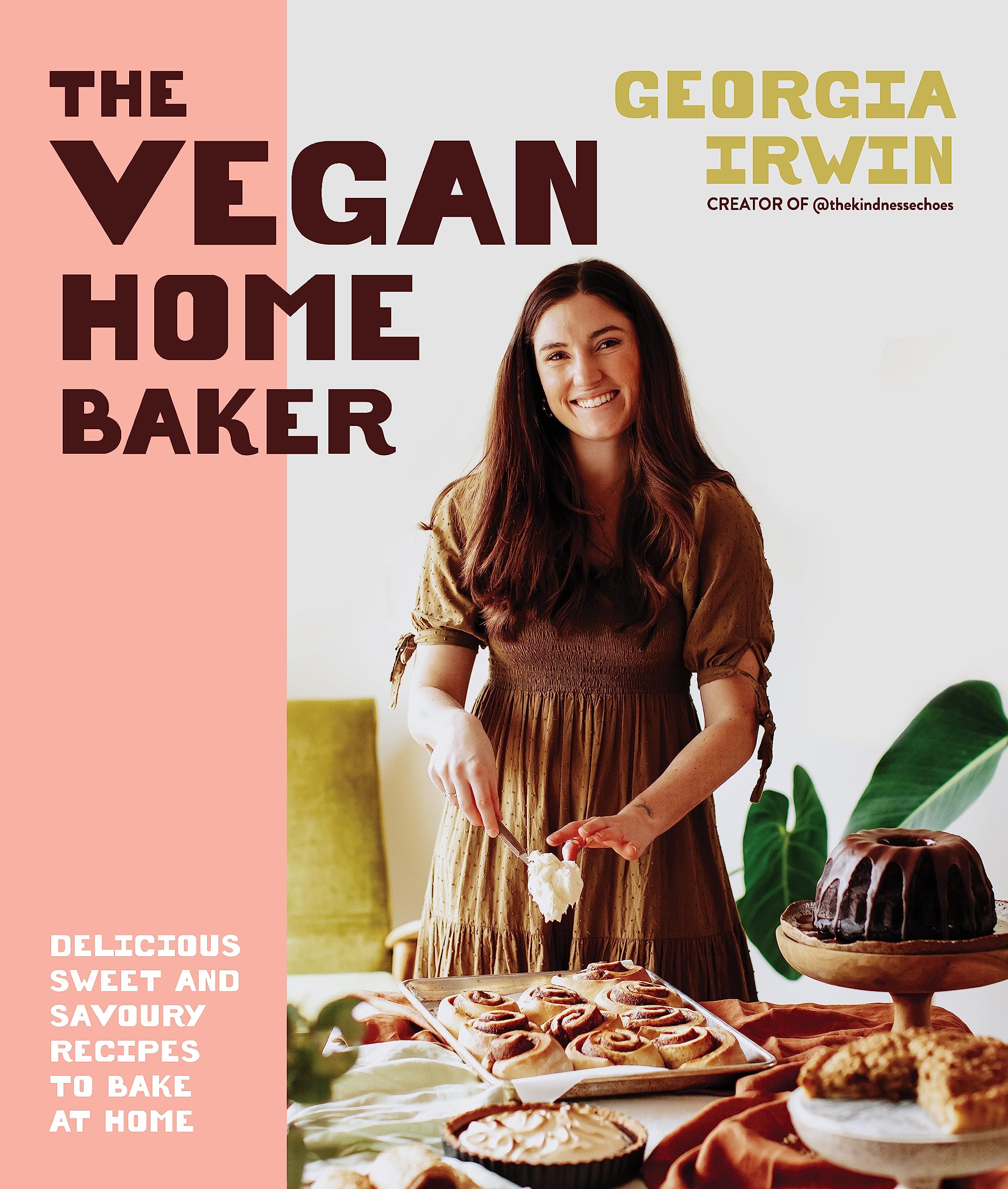 The Vegan Home Baker: Delicious sweet and savoury recipes to bake at home Books