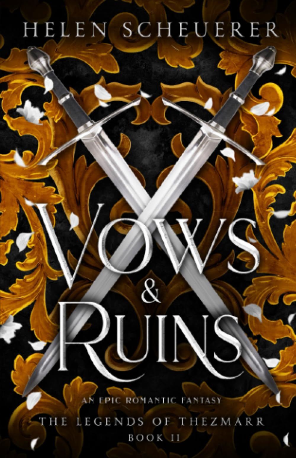 Vows & Ruins: An epic romantic fantasy (The Legends of Thezmarr, Band 2) Contemporary literature