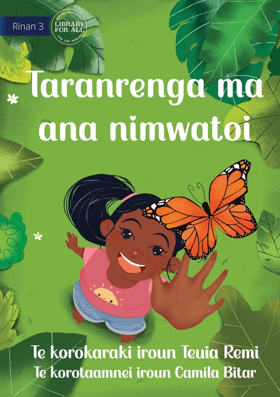 Taranrenga and her Caterpillar - Taranrenga ma ana nimwatoi (Te Kiribati) Novels & Short Stories