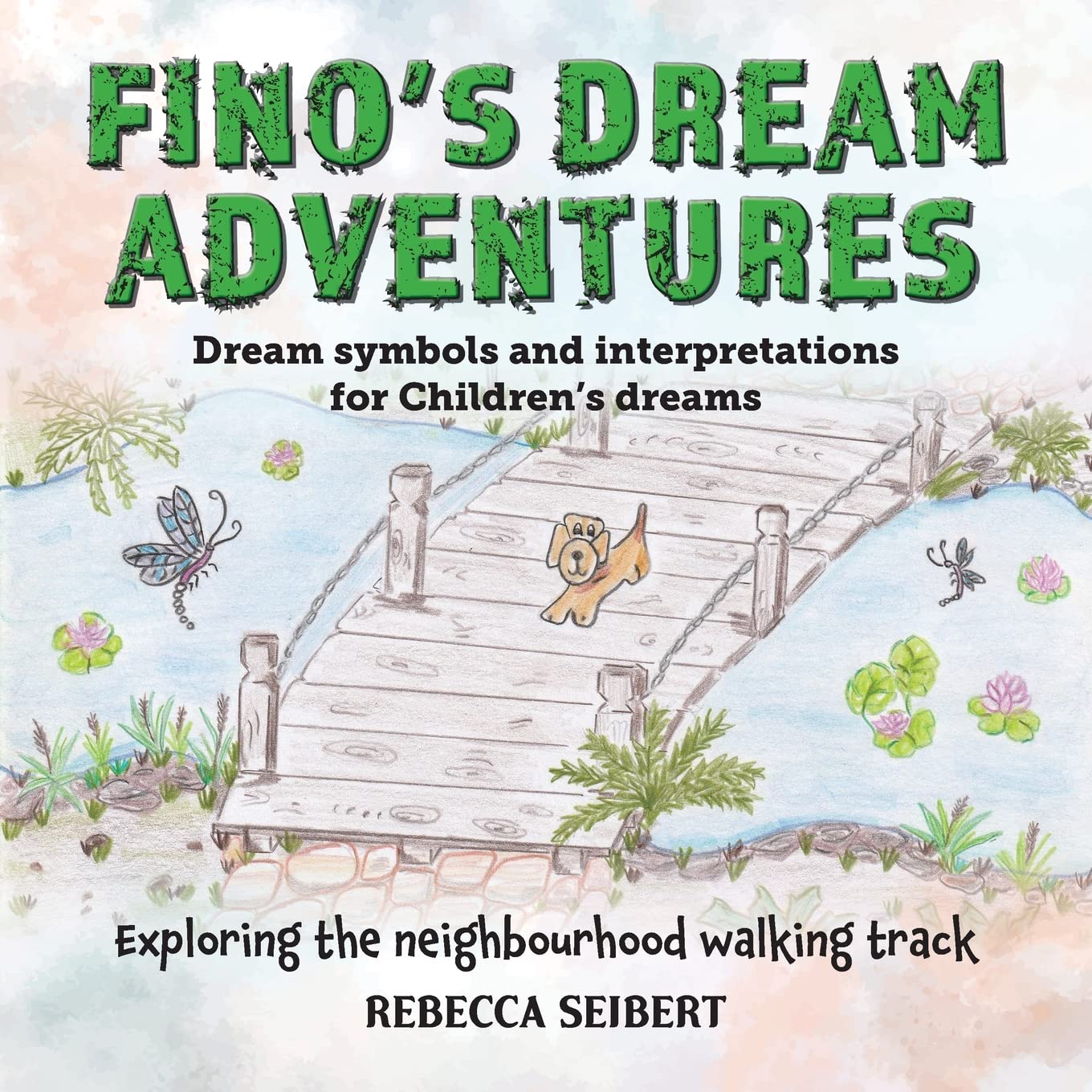 FINO'S DREAM ADVENTURES Book 4: Exploring the neighbourhood walking track Contemporary literature