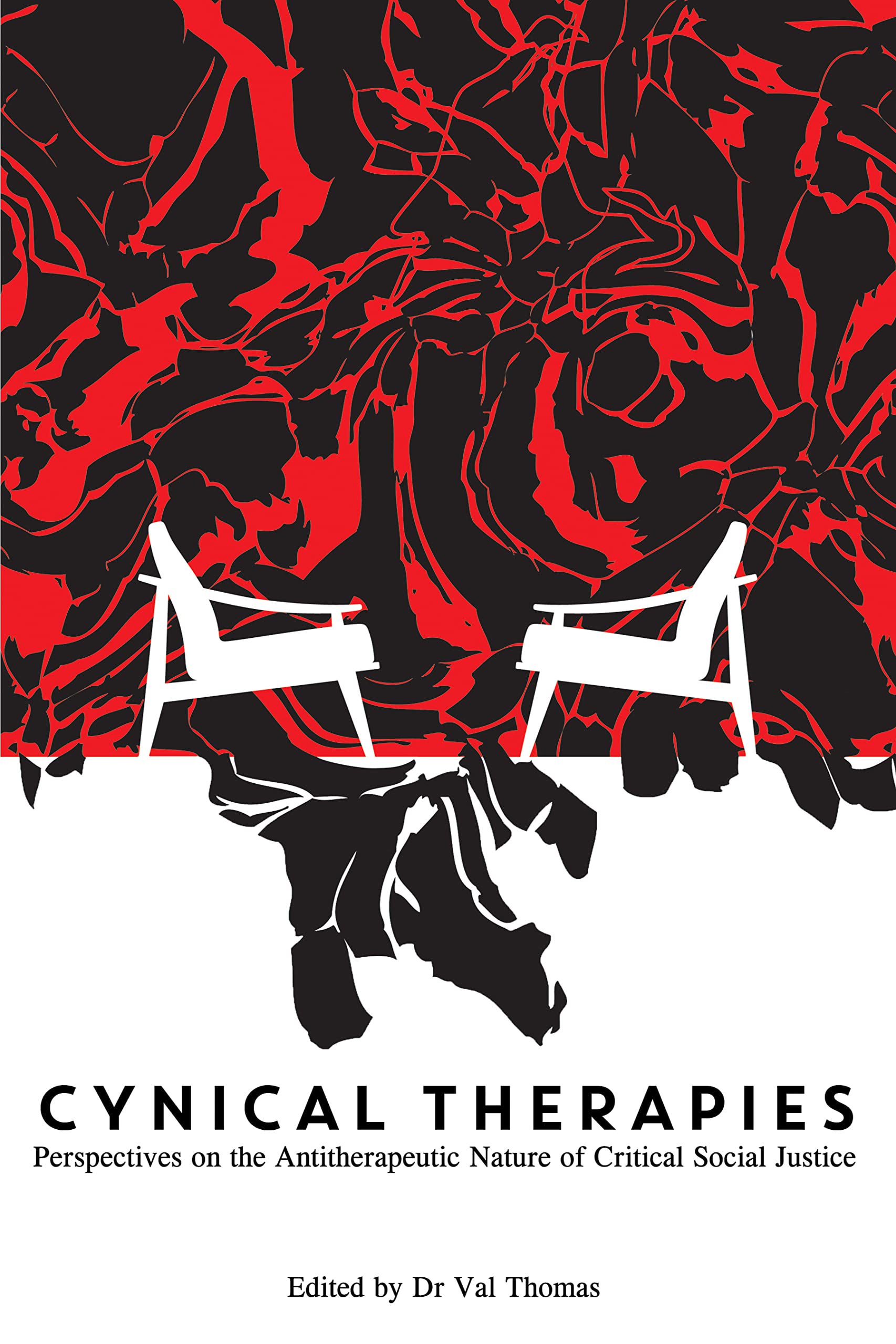Cynical Therapies: Perspectives on the Antitherapeutic Nature of Critical Social Justice Law