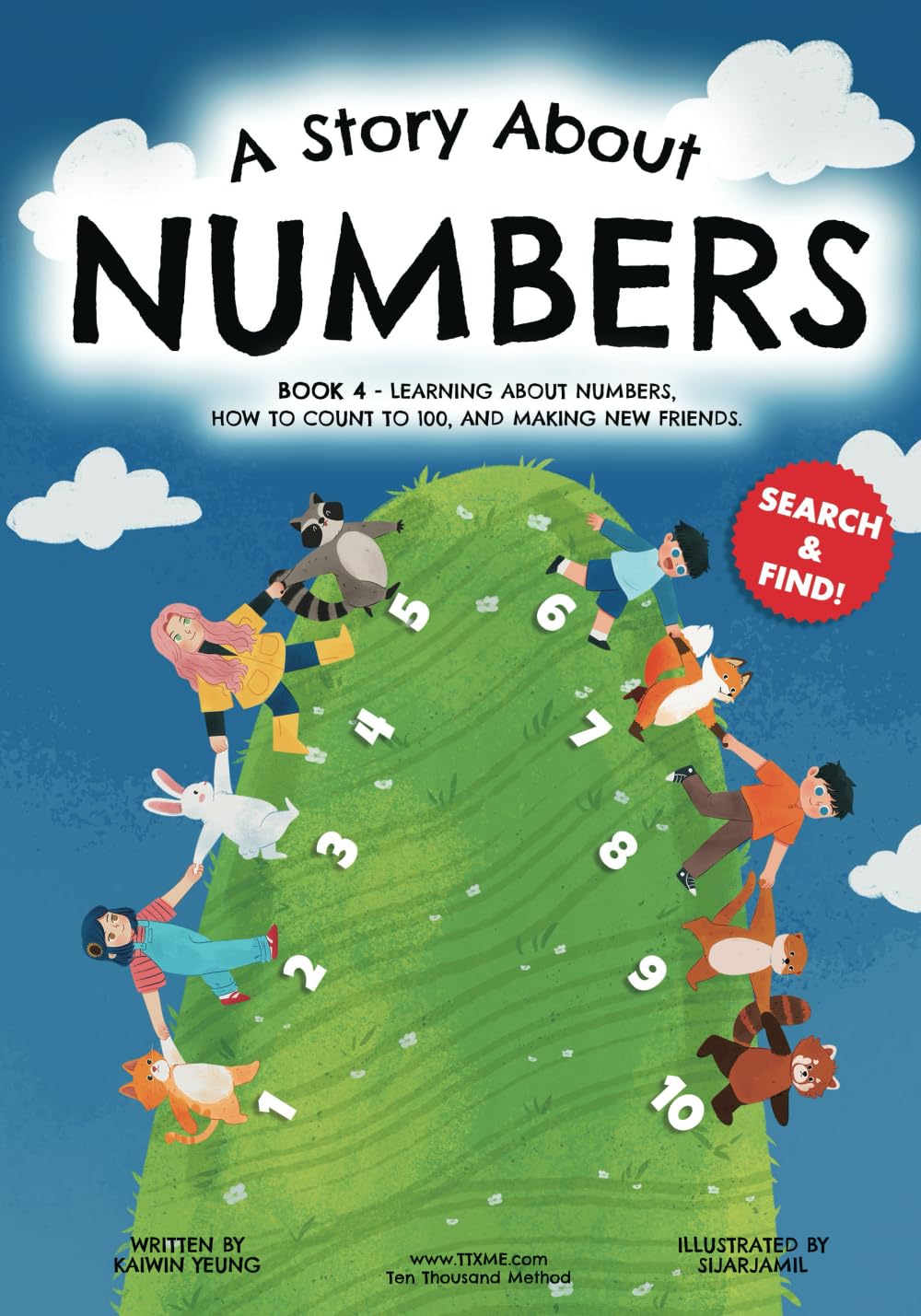 A Story About Numbers: Book 4 - Learning about numbers, how to count to 100, and making new friends. (Stories About Learning: An Educational Book Series, Band 4) Non-fiction