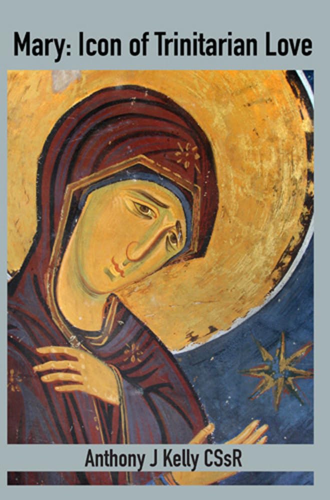 Mary: Icon of Trinitarian Love (Forum for Theology in the World, 9) Religion & Esotericism