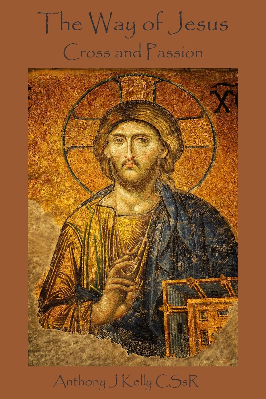 The Way of Jesus: Cross and Passion Religion & Esotericism