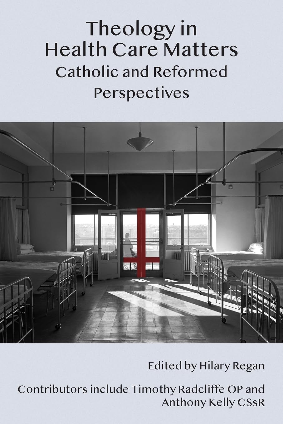 Theology in Health Care Matters: Catholic and Reformed Perspectives (Agathon: a Journal of Ethics and Value in the Modern World, 9) Religion & Esotericism