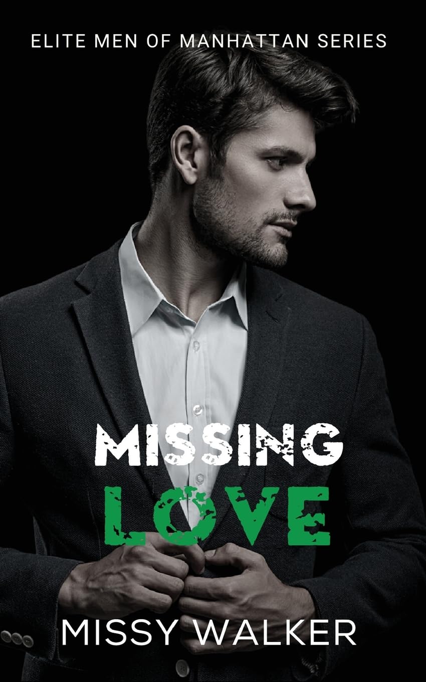 Missing Love: Elite Men of Manhattan Series Book 4 Contemporary literature