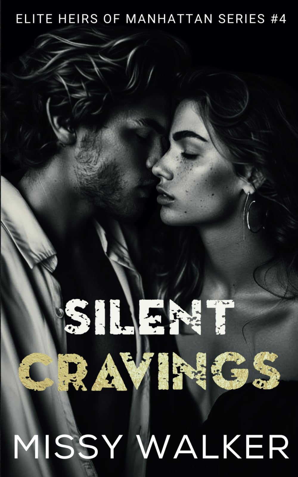 Silent Cravings: Second Chance Steamy Romance (Elite Heirs of Manhattan Series, Band 4) Contemporary literature