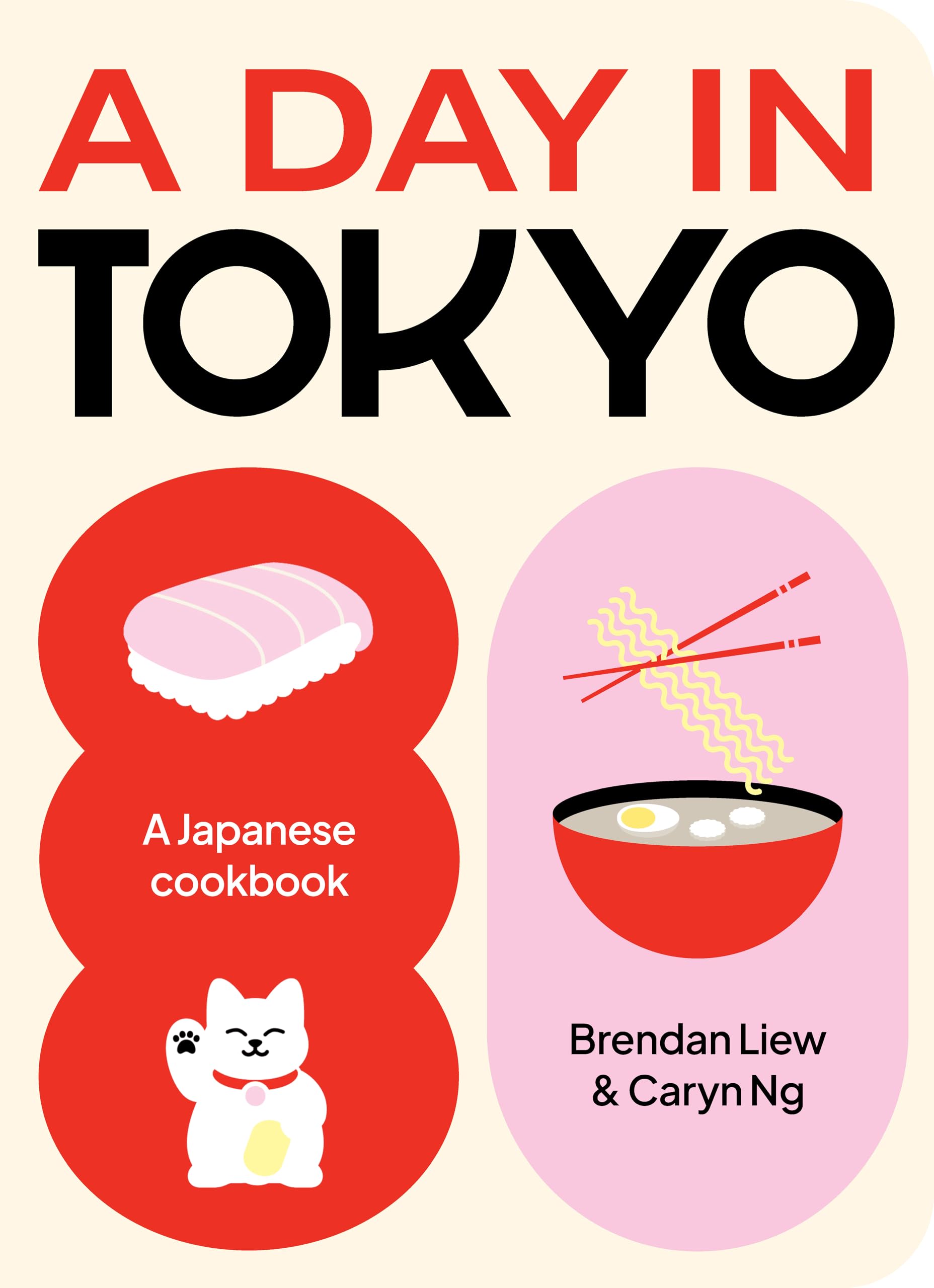 A Day in Tokyo: A Japanese Cookbook Film, Art & Culture