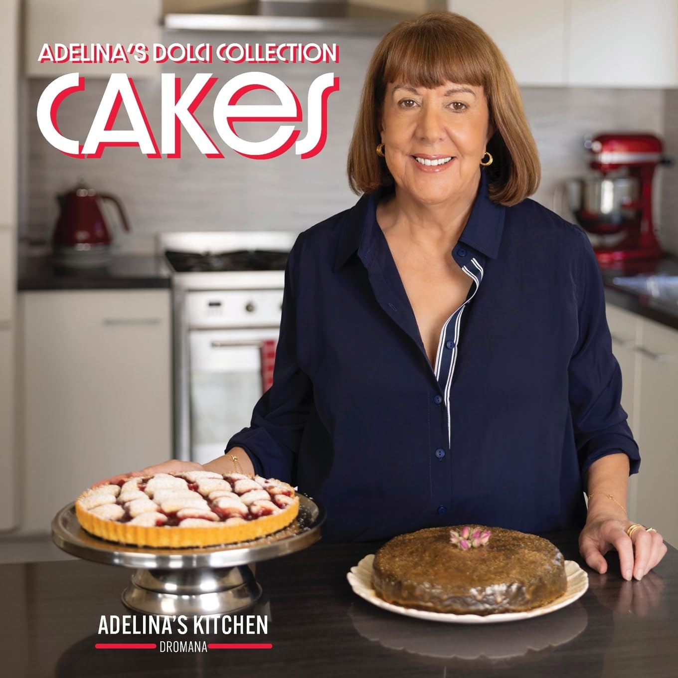 Adelina's Dolci Collection - Cakes: Cakes book