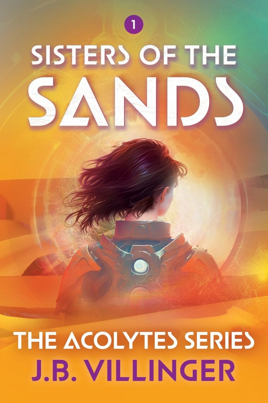 Sisters of the Sands (The Acolytes Series, Band 1) Action & Adventure