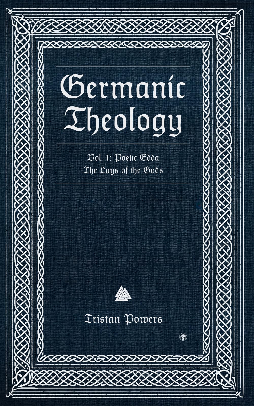 Germanic Theology, Vol. I: Poetic Edda: Lays of the Gods book