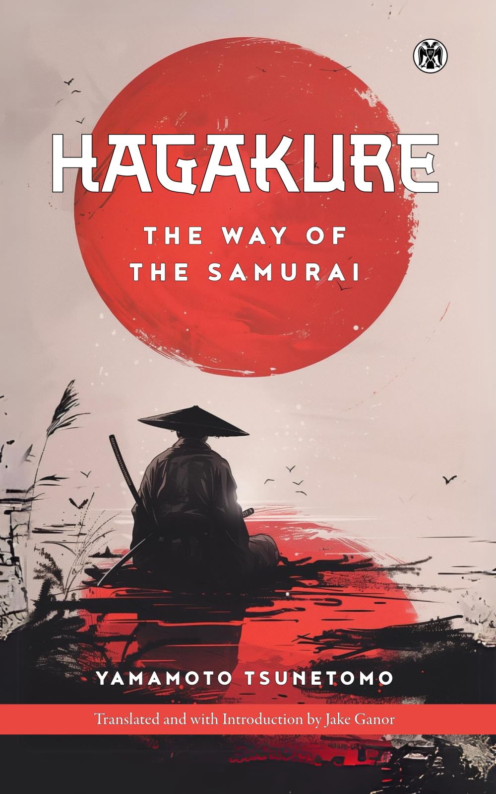 Hagakure: The Way of the Samurai - Imperium Press Philosophy
