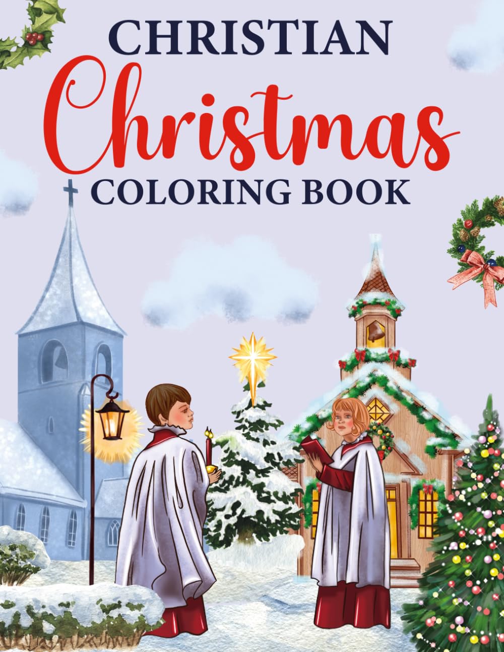 Christian Christmas Coloring Book: Inspirational Religious Coloring Book for Children and Adults (Enchanted Christmas Coloring) Hobbies & Crafts