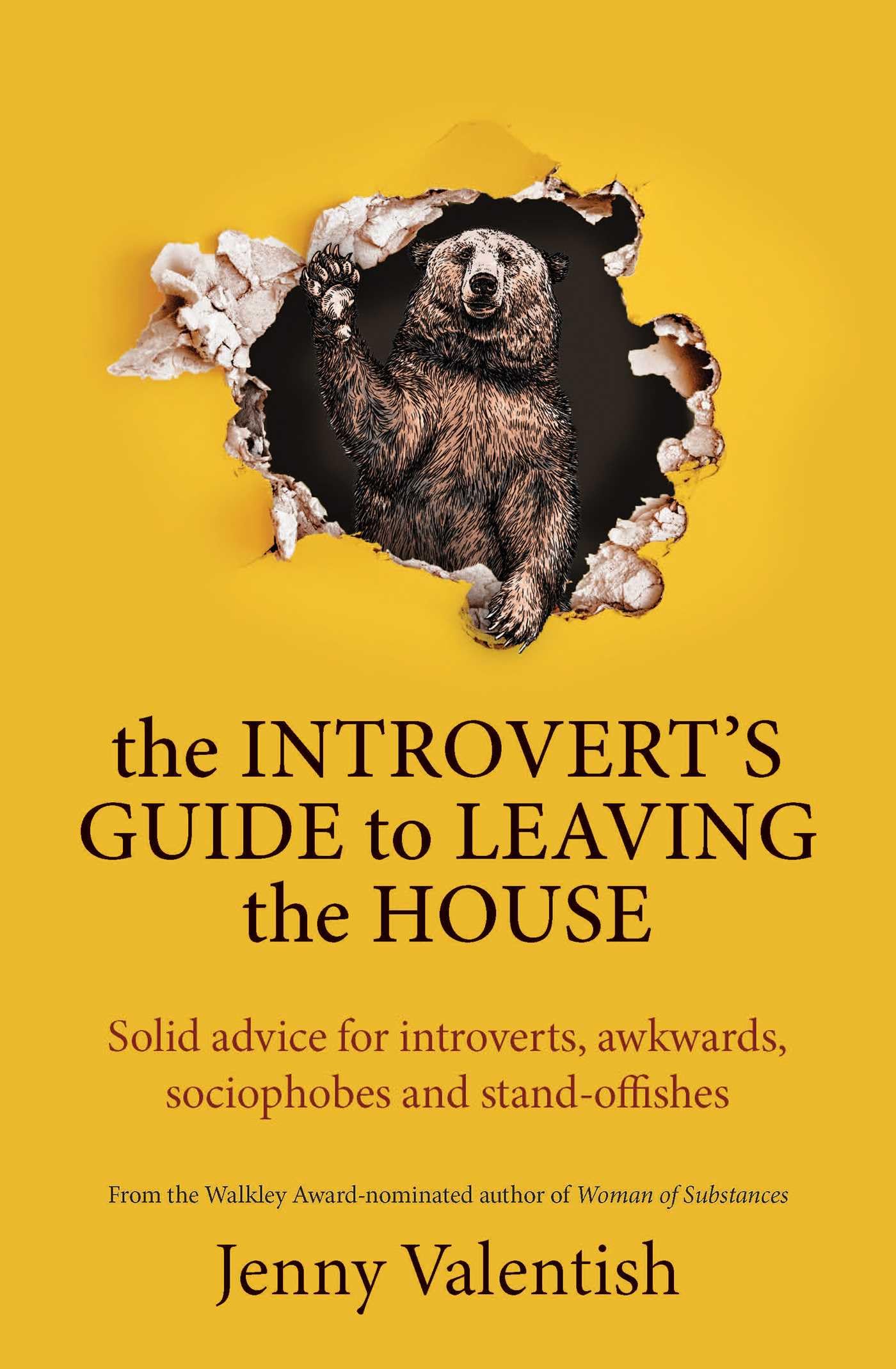 The Introvert's Guide to Leaving the House: Solid advice for introverts, awkwards, sociophobes and stand-offishes Self-help