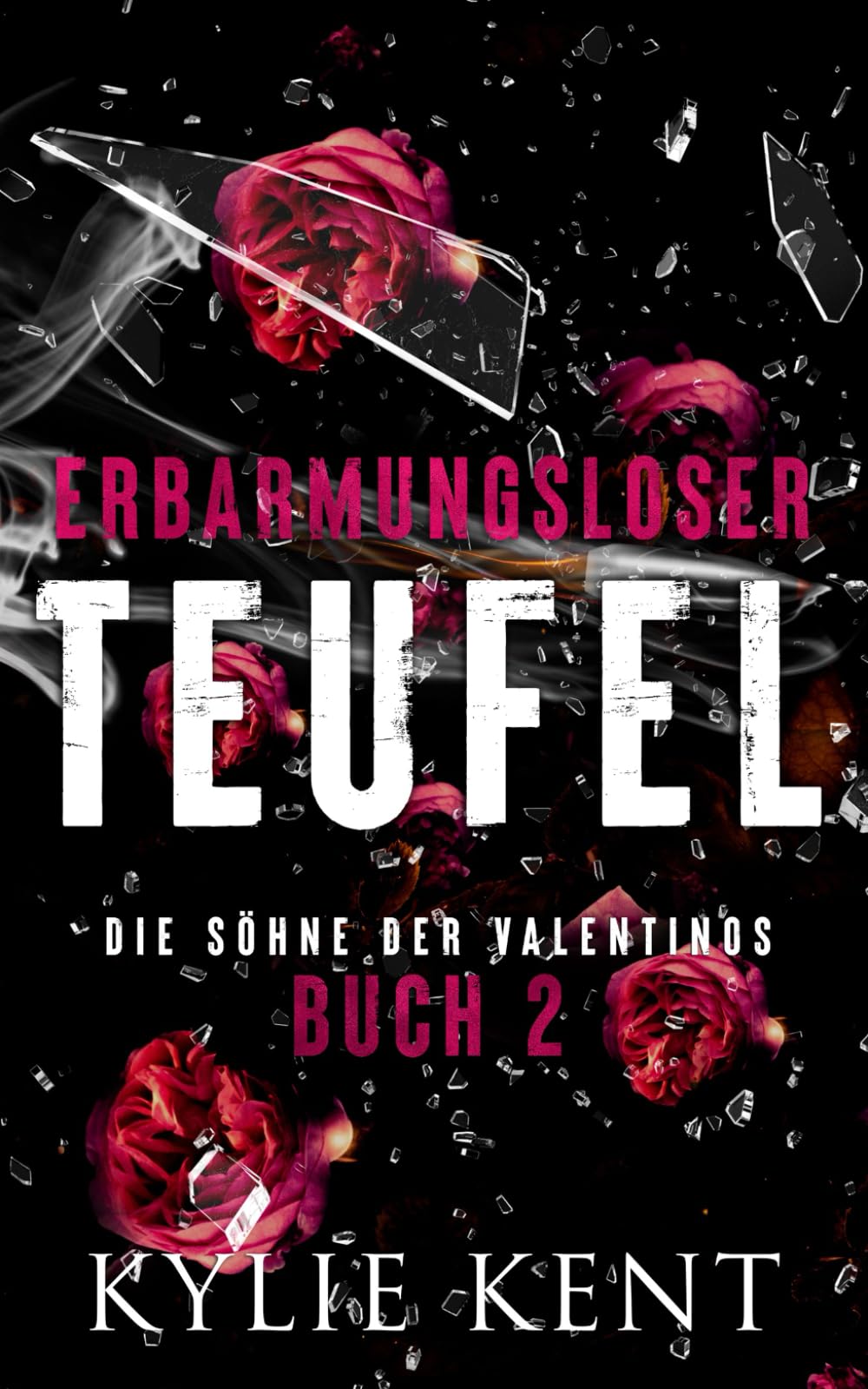 Erbarmungsloser Teufel: Die Söhne der Valentinos Buch 2 New Adult